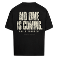No One Is Coming Oversized T-Shirt Unisex in Schwarz | Corpus Maximus