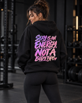 Sexy is Energy - Oversized Hoodie